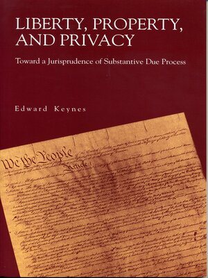cover image of Liberty, Property, and Privacy